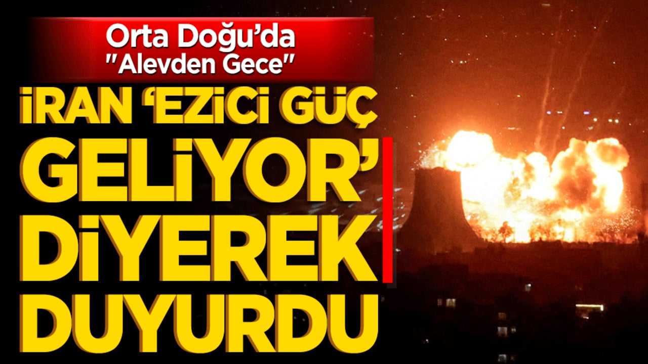 Orta Doğu’da "Alevden Gece": İran taarruz gücünü iki katına çıkarıyor!