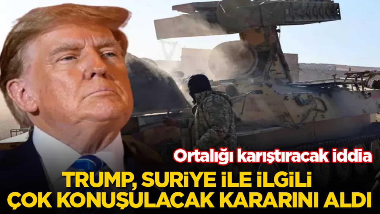 Ortalığı karıştıracak iddia! Trump, Suriye ile ilgili çok konuşulacak kararını aldı
