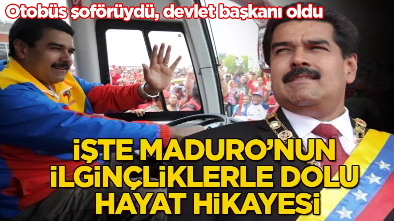 Otobüs şoförüydü, devlet başkanı oldu! İşte Maduro’nun ilginçliklerle dolu hayat hikayesi
