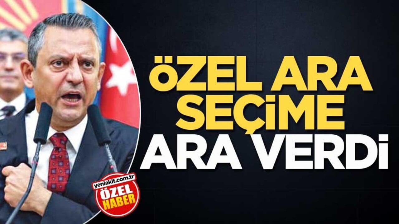Özel, ara seçime ara verdi