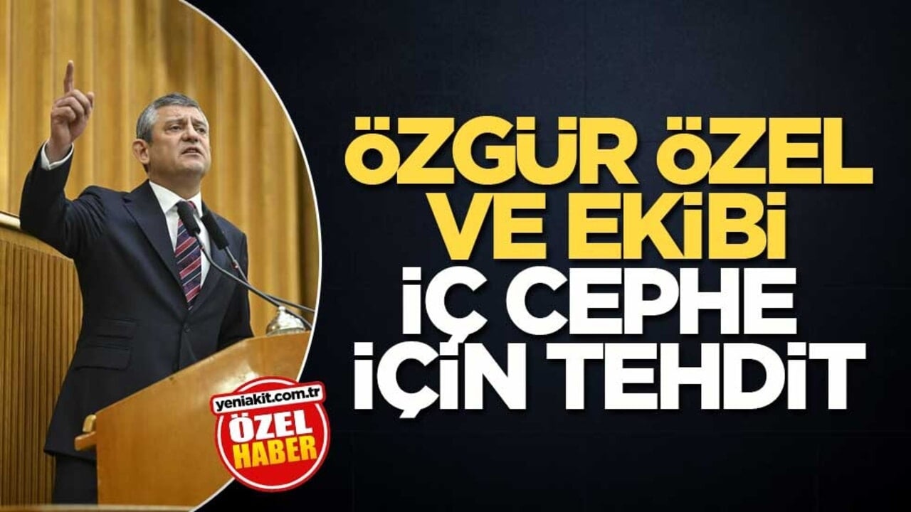 Özgür Özel ve ekibi, iç cephe için tehdit
