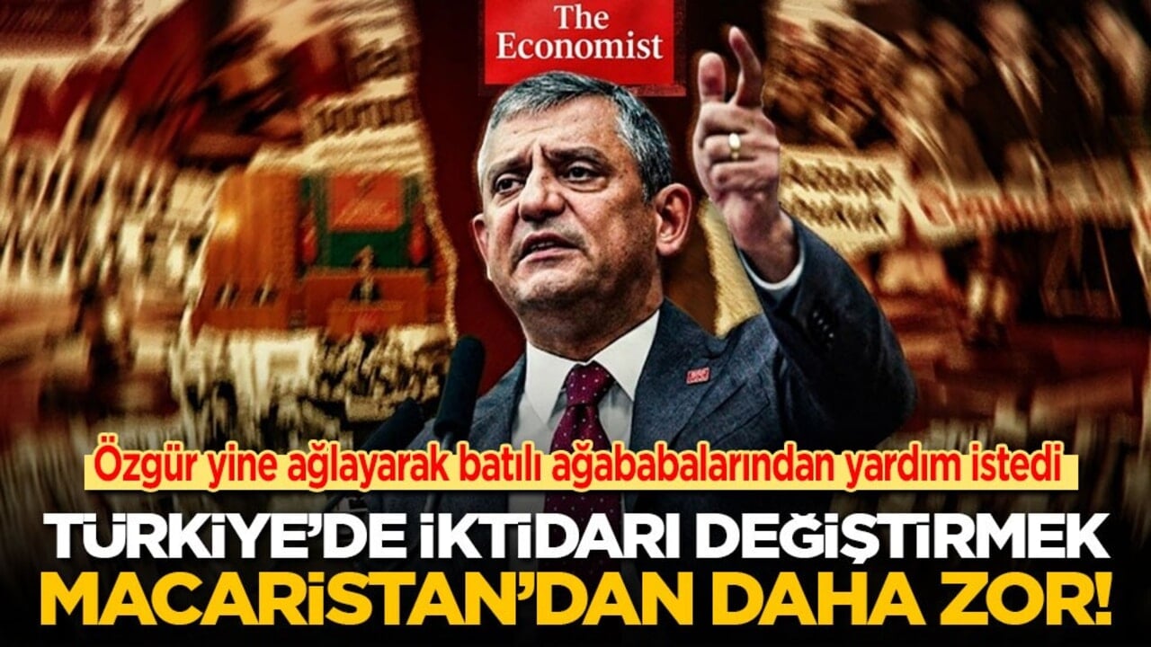Özgür yine ağlayarak batılı ağababalarından yardım istedi: Türkiye’de iktidarı değiştirmek Macaristan’dan daha zor!