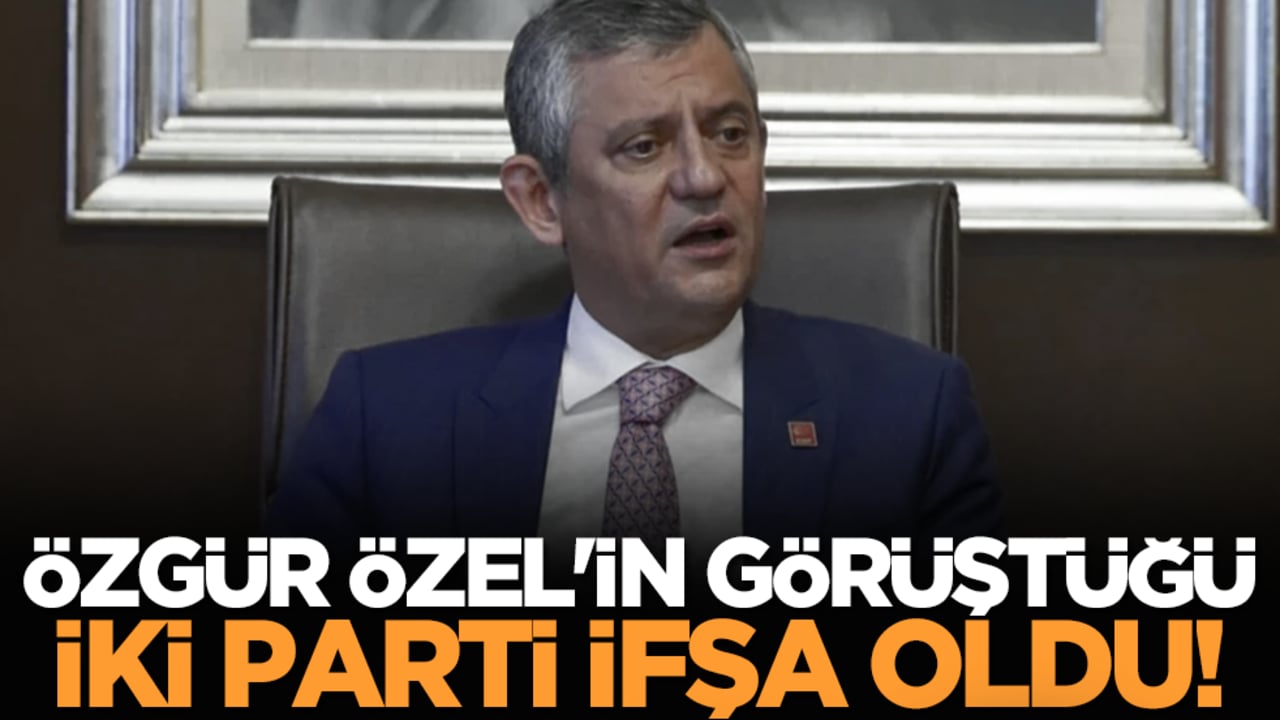 Özgür Özel'in görüştüğü iki parti ifşa oldu!