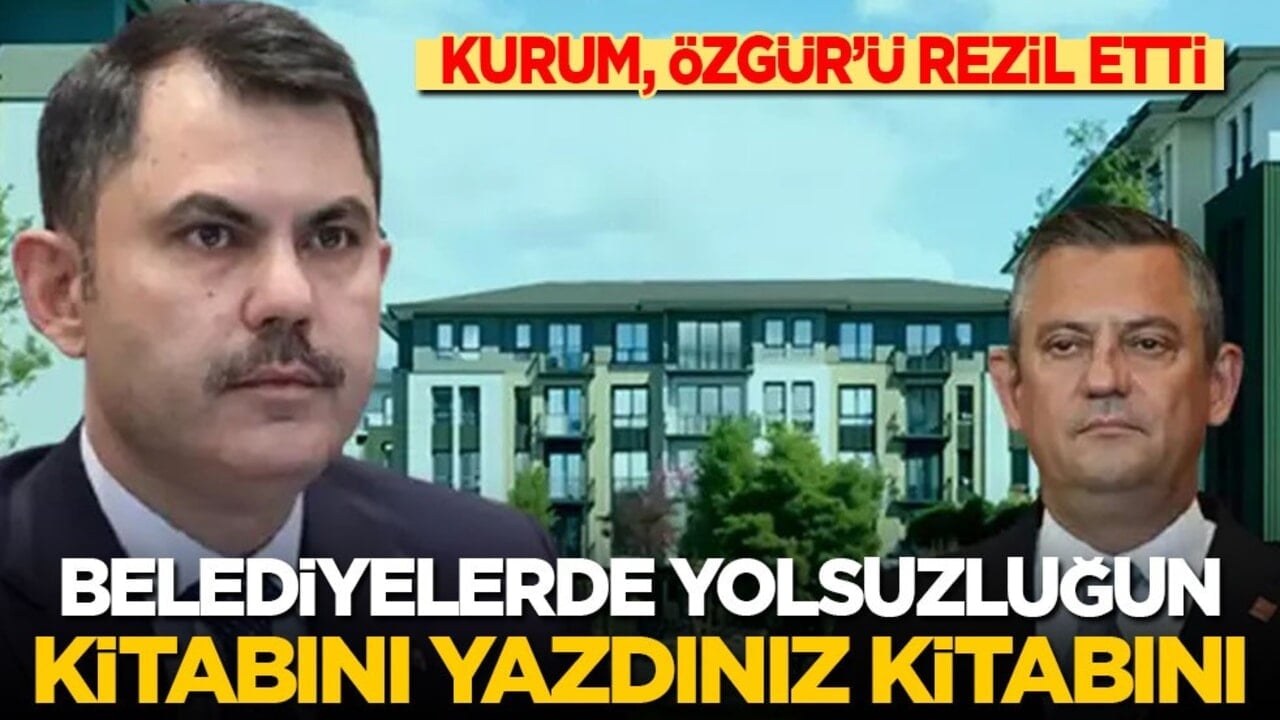Özgür Özel'in yalanlarını sıralayan Bakan Kurum: Belediyelerde yolsuzluğun kitabını yazdınız kitabını...