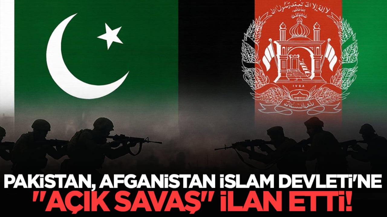 Pakistan, Afganistan İslam devleti'ne "açık savaş" ilan etti!