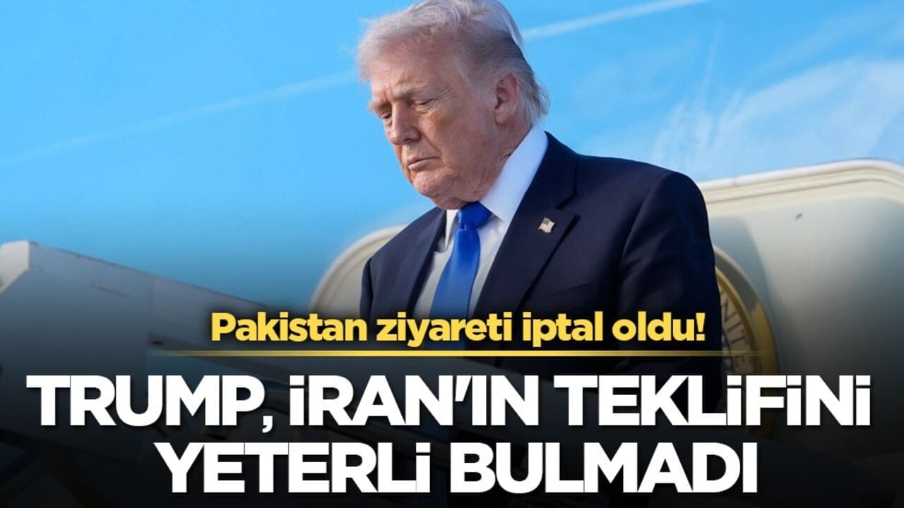 Pakistan ziyareti iptal oldu! Trump, İran'ın teklifini yeterli bulmadı