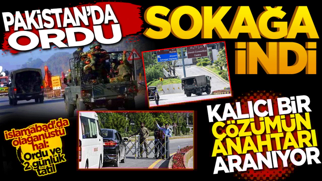 Pakistan’da ordu sokağa indi, küresel enerji krizini sonlandıracak kalıcı bir çözümün anahtarı aranıyor