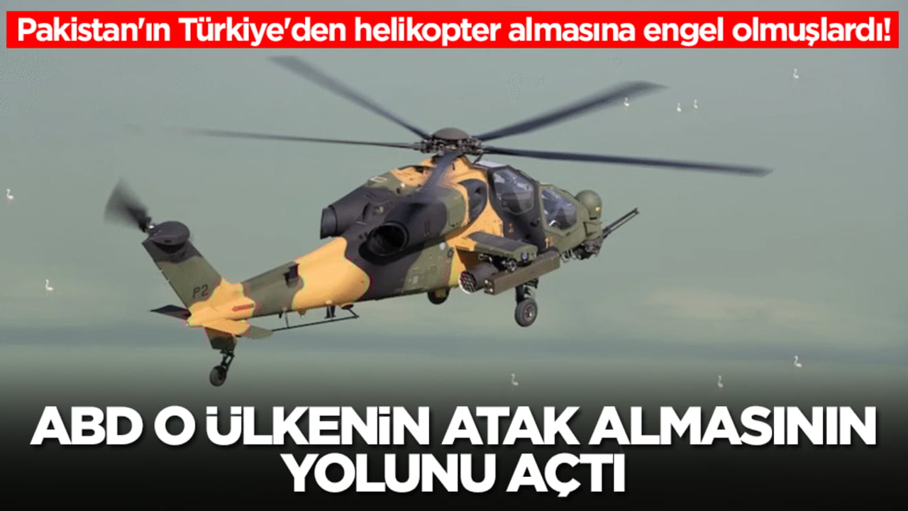 Pakistan'ın Türkiye'den helikopter almasına engel olmuşlardı! ABD'den beklenmedik karar çıktı, o ülke için 'izin' verdiler