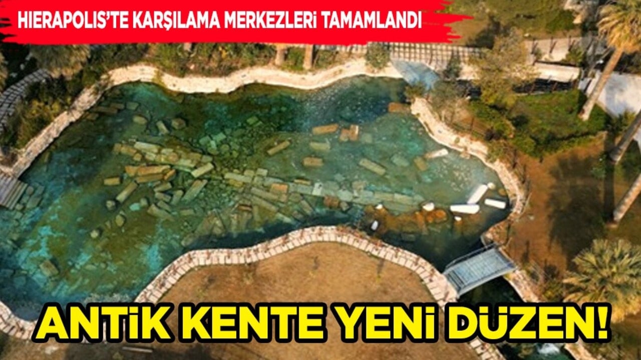 Pamukkale’nin yanında antik kente yeni düzen! Hierapolıs’te karşılama merkezleri tamamlandı