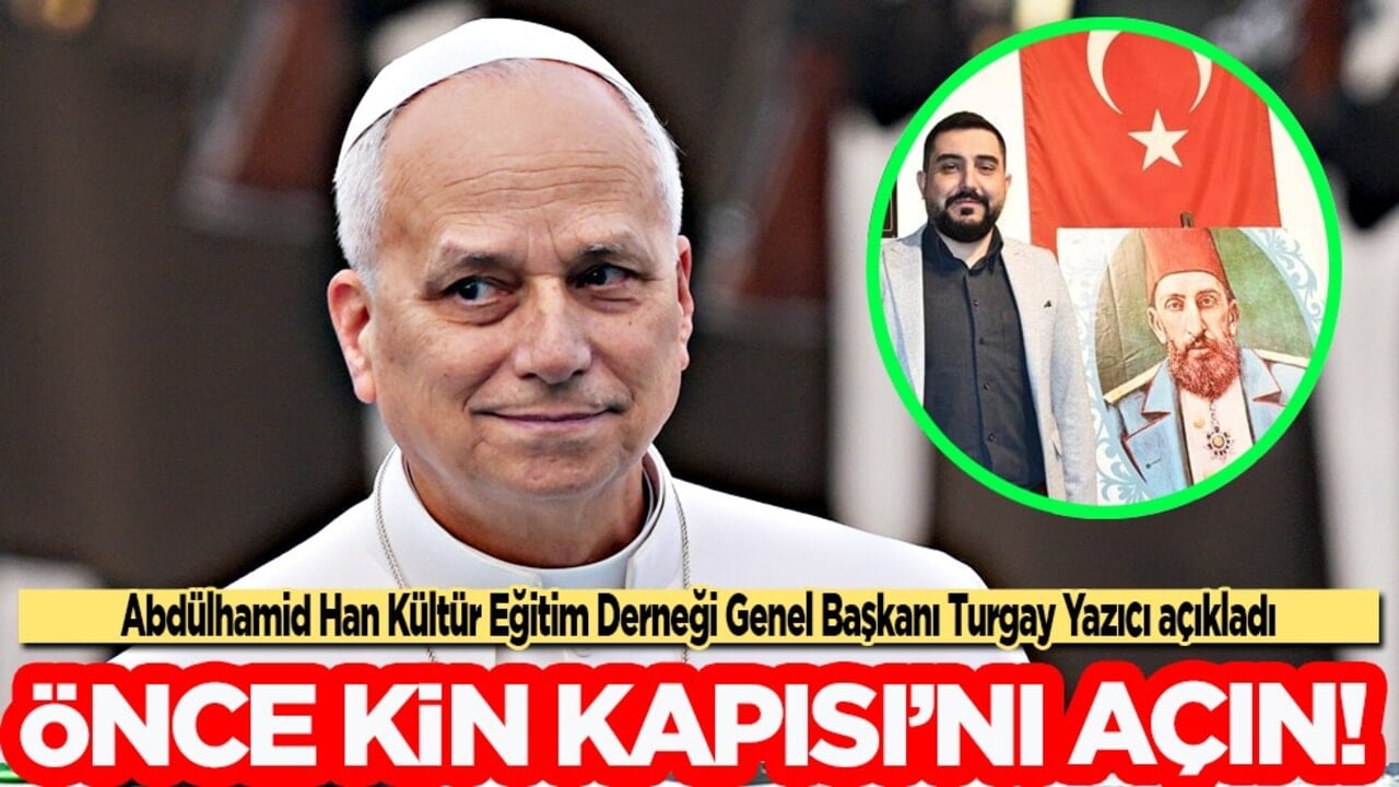 Papa 14. Leo Ankara'da: Önce kin kapısını açın... Hristiyan dünyasını uyarıyorum...