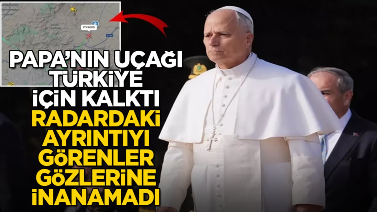 Papa’nın uçağı Türkiye için kalktı, radardaki ayrıntıyı görenler gözlerine inanamadı 