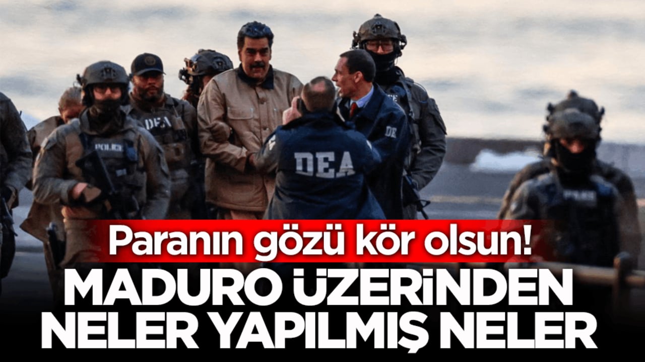 Paranın gözü kör olsun! Maduro üzerinden neler yapılmış neler
