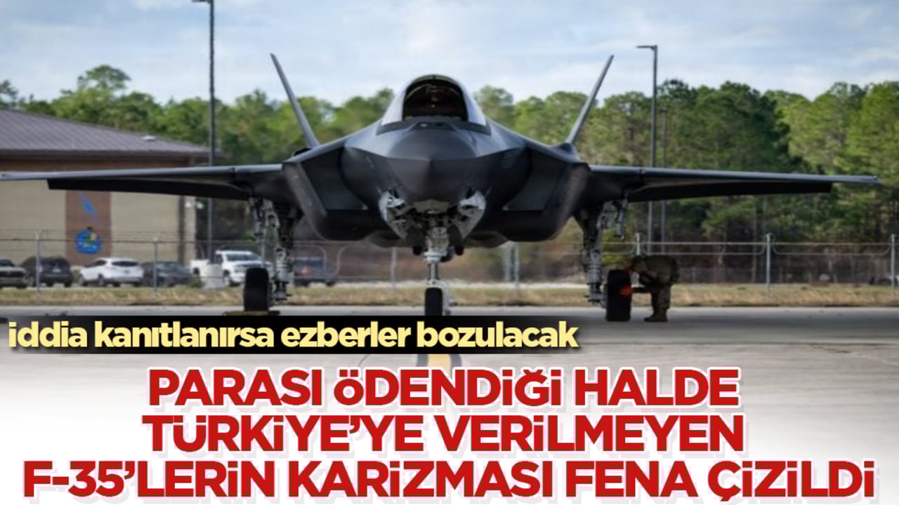 Parası ödendiği halde Türkiye’ye verilmeyen F-35’lerin karizması fena çizildi! İddia kanıtlanırsa ezberler bozulacak