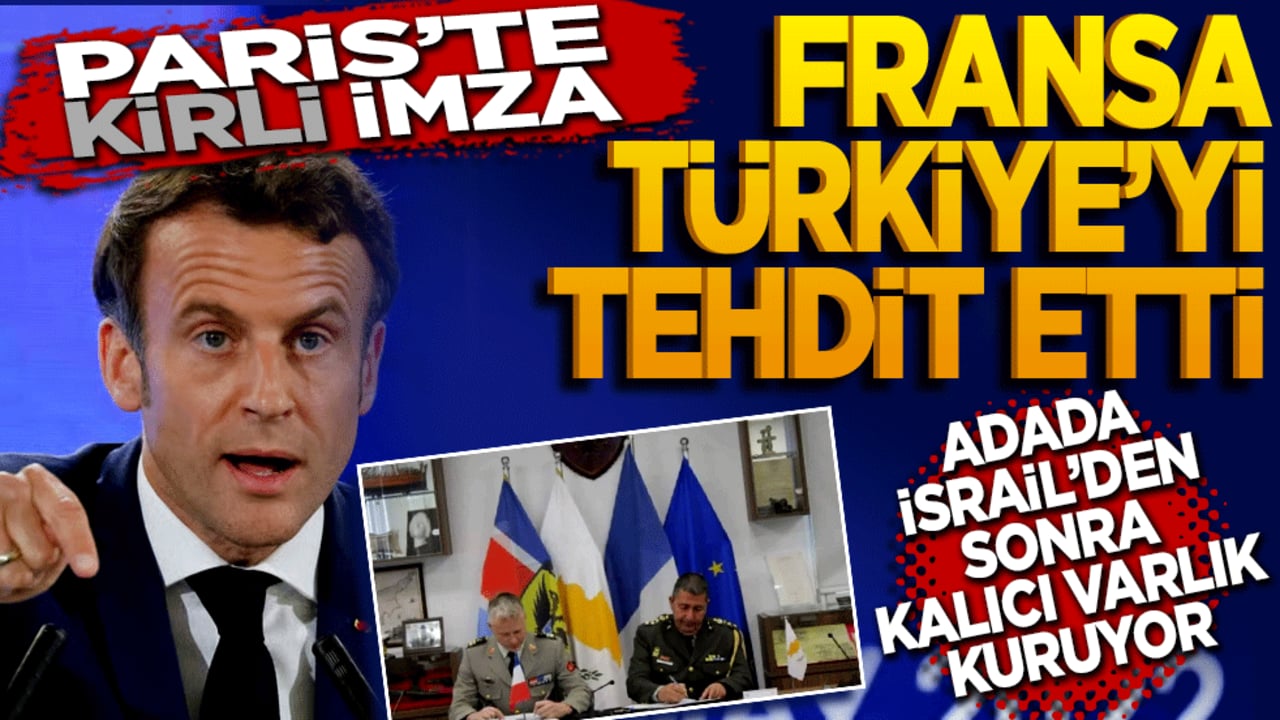 Paris'te Kirli İmza: Fransa, Türkiye’yi tehdit etti! Ada'da İsrail'den Sonra Kalıcı Varlık Kuruyor!