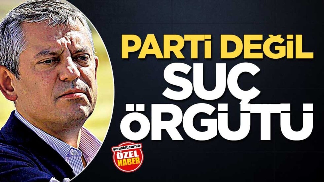 Parti değil suç örgütü