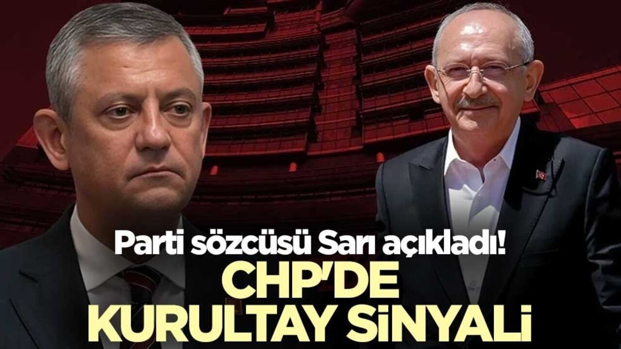 Parti sözcüsü Sarı açıkladı! CHP'de kurultay sinyali