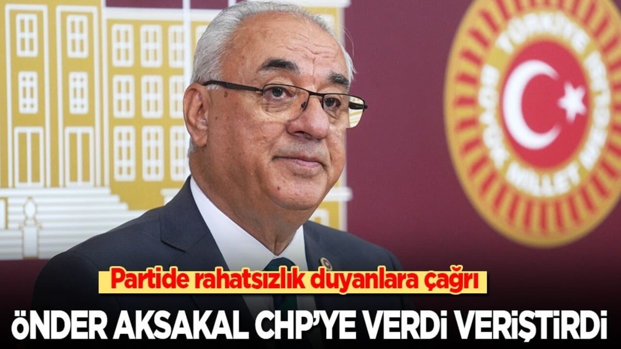Partide rahatsızlık duyanlara çağrı! Önder Aksakal CHP'ye verdi veriştirdi!
