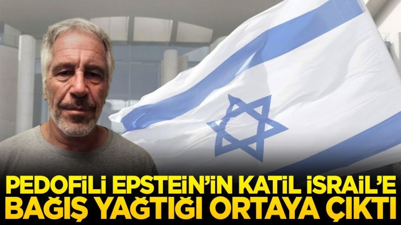 Pedofili Epstein'in Katil İsrail’e bağış yaptığı ortaya çıktı