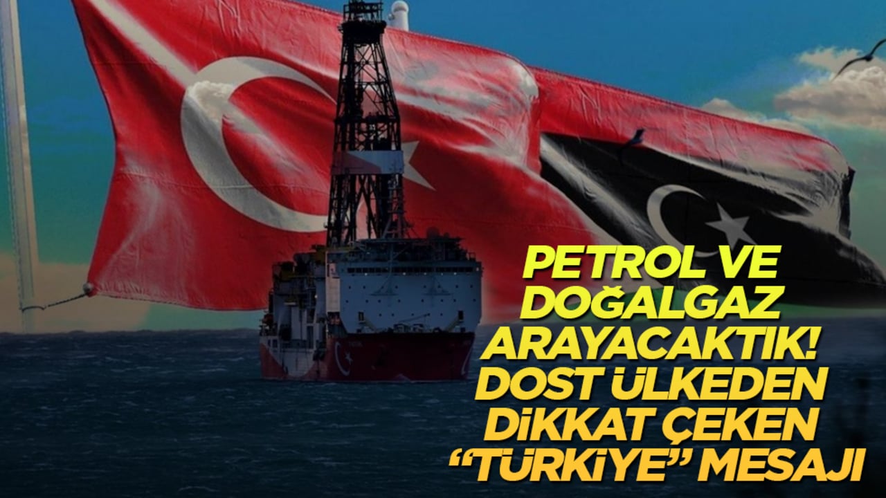 Petrol ve doğalgaz arayacaktık! Dost ülkeden dikkat çeken "Türkiye" mesajı