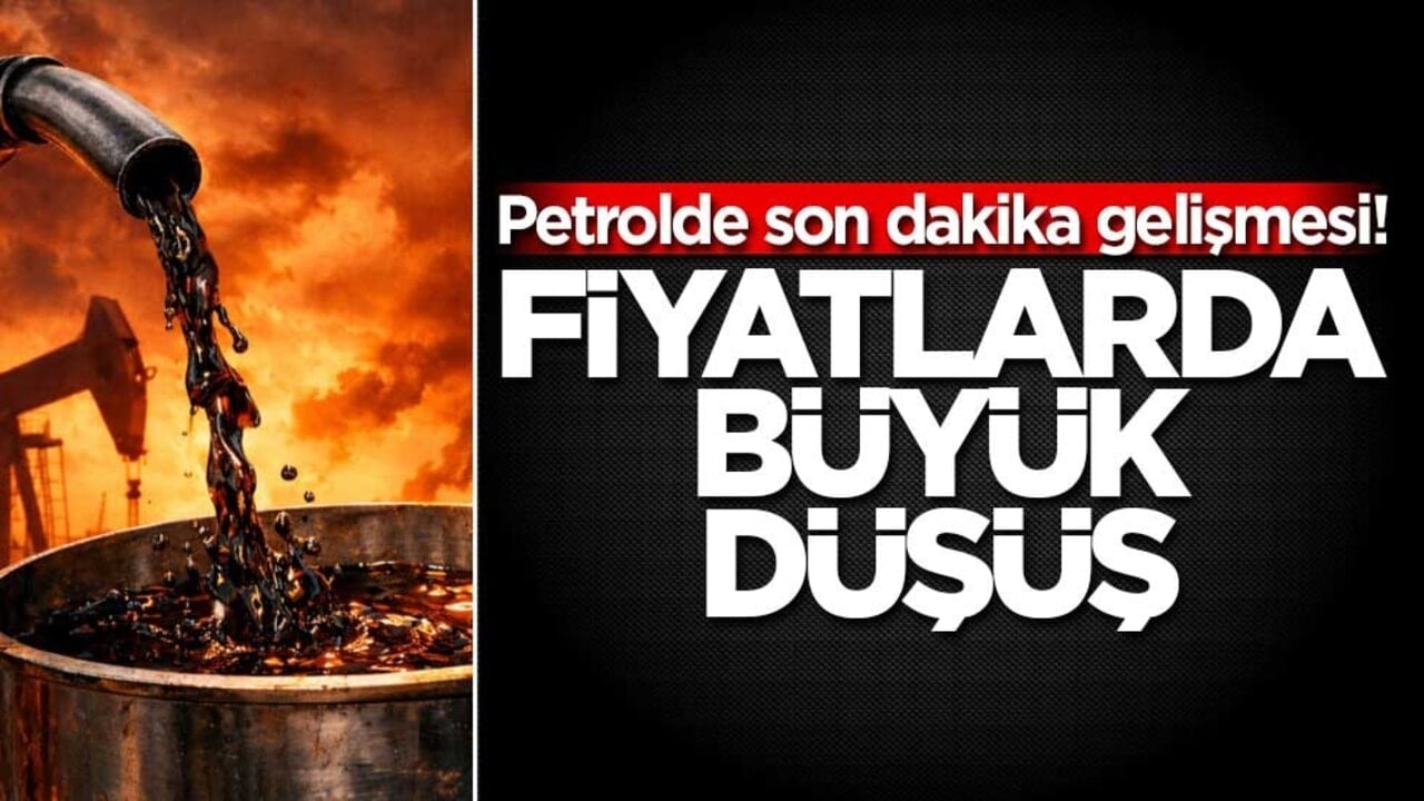 Petrolde son dakika gelişmesi! Fiyatlarda büyük düşüş