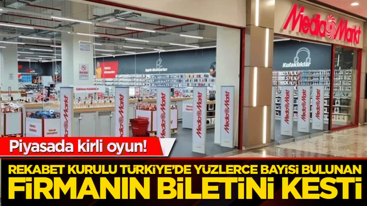 Piyasada kirli oyun! Rekabet Kurulu MediaMarkt'ın biletini kesti: 330 milyon liralık dev ceza