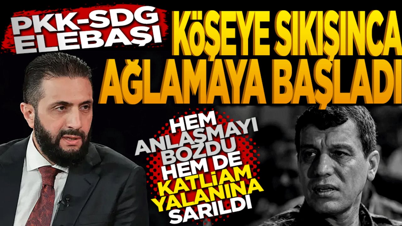 PKK-SDG elebaşı köşeye sıkışınca ağlamaya başladı: Hem anlaşmayı bozdu hem de 'katliam' yalanına sarıldı!