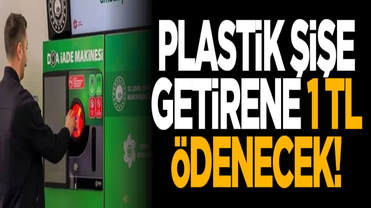 Plastik şişe getirene 1 TL ödenecek