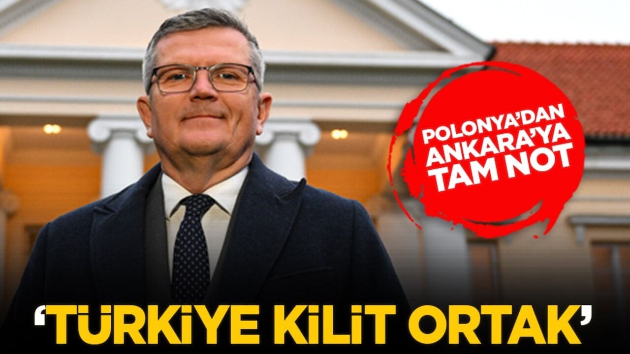 Polonya’dan Ankara’ya tam not: ‘Türkiye kilit ortak’