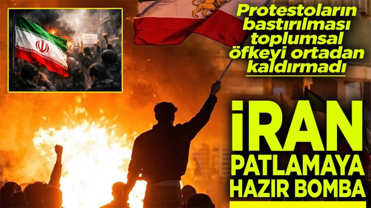 Protestoların bastırılması toplumsal öfkeyi ortadan kaldırmadı İran patlamaya hazır bomba gibi