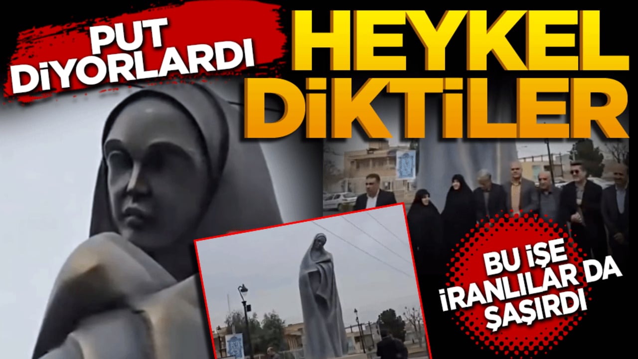 Put diyorlardı! Heykel dikmeye başladılar! İranlılar da şaşırdı