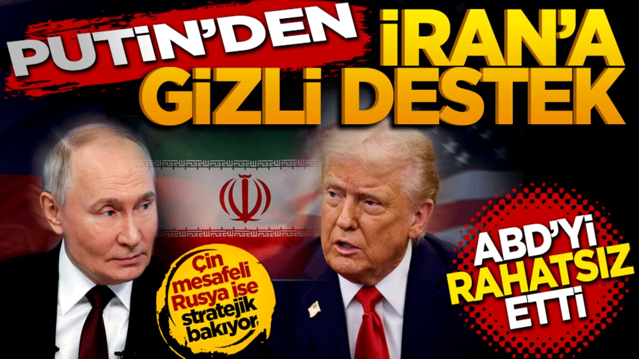 Putin’den İran'a gizli destek: ABD’yi rahatsız etti