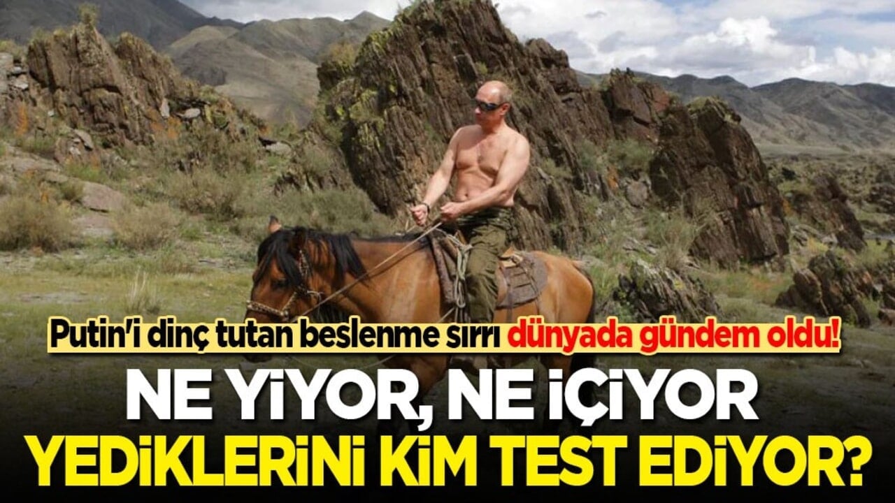 Putin'i dinç tutan beslenme sırrı dünyanın gündeminde! Ne yiyor, ne içiyor, yediklerini kim test ediyor?
