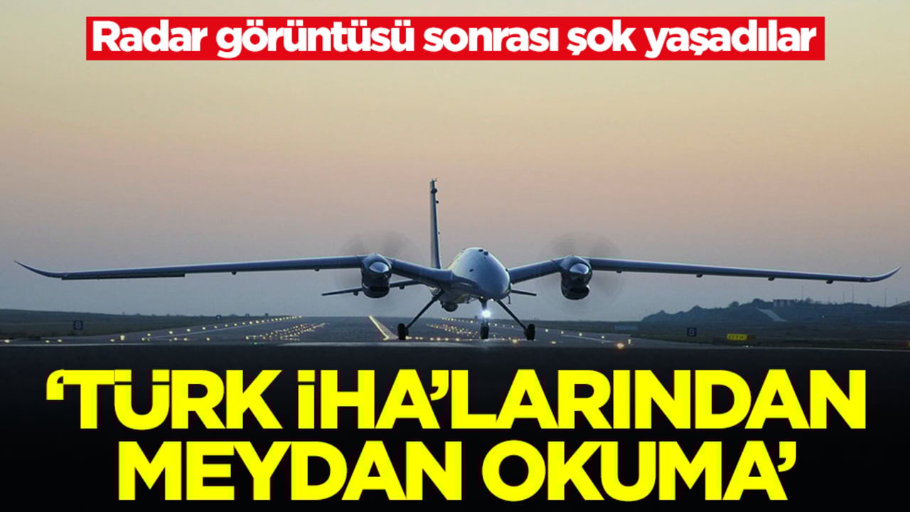 Radar görüntüsü sonrası şok yaşadılar: Türk İHA'larından meydan okuma
