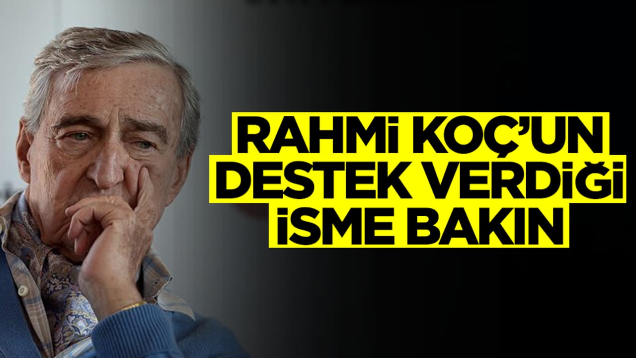 Rahmi Koç'un destek verdiği isme bakın! Tam anlamıyla hayal kırıklığı