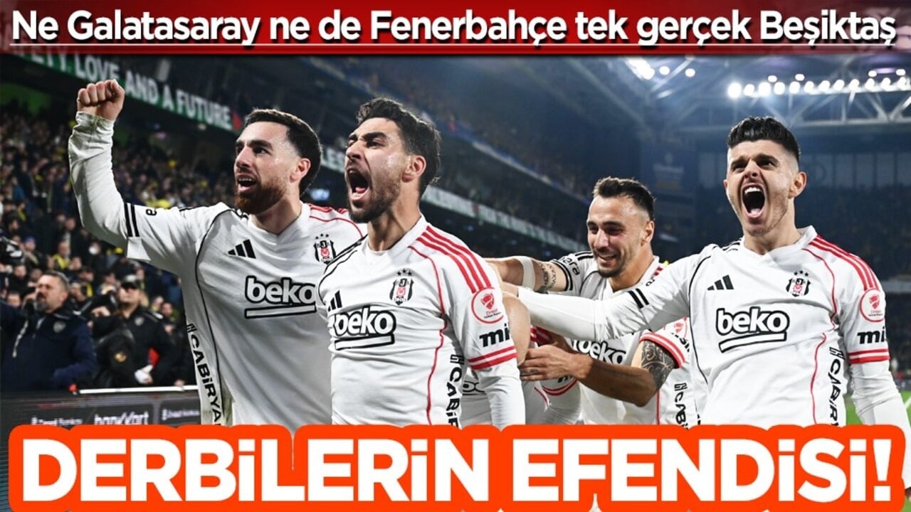 Rakiplerinin dünyası başına yıkıldı! 2025'in derbi canavarı Beşiktaş!