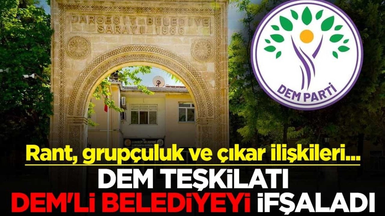Rant, grupçuluk ve çıkar ilişkileri…DEM teşkilatı DEM'li belediyeyi ifşaladı