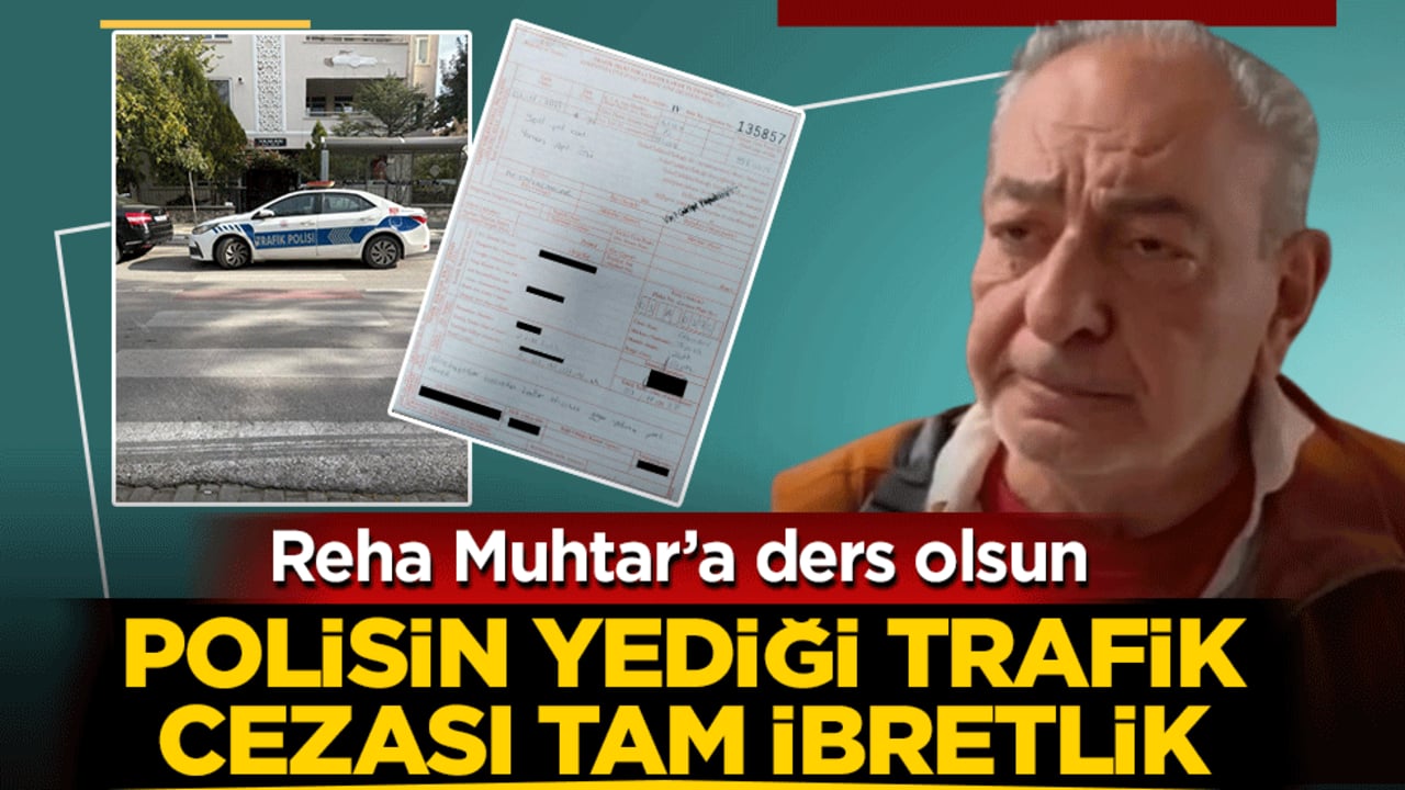 Reha Muhtar’a ders olsun: Polisin yediği trafik cezası tam ibretlik