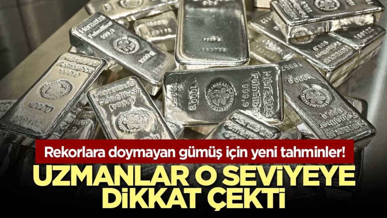 Rekorlara doymayan gümüş için yeni tahminler! Uzmanlar o seviyeye dikkat çekti