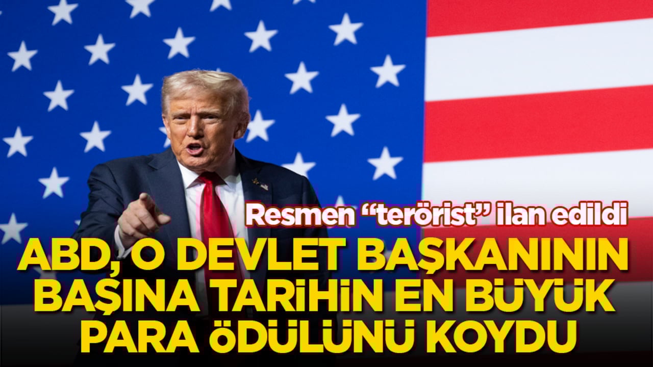 Resmen "terörist" ilan edildi! ABD, o devlet başkanının başına tarihin en büyük para ödülünü koydu 