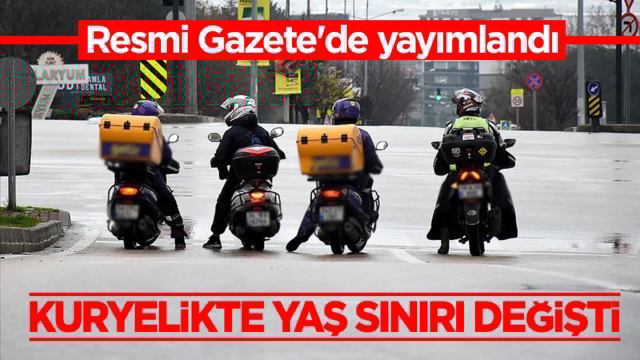 Resmi Gazete'de yayımlandı! Kuryelerin sürücü belgesinde yaş sınırı değişti
