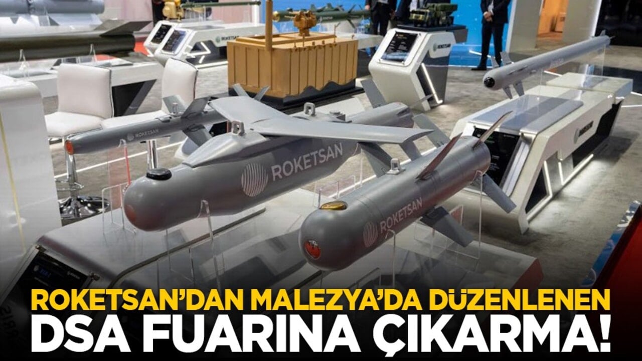 ROKETSAN’dan Malezya’da düzenlenen DSA fuarına çıkarma!