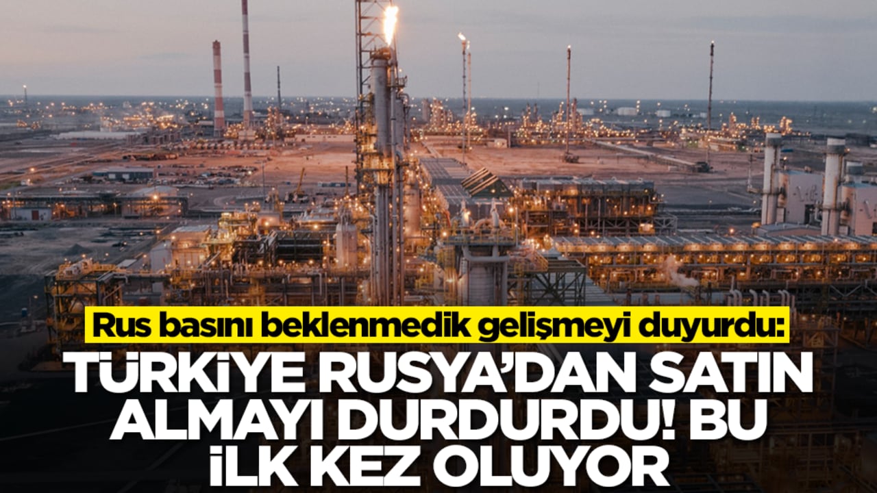 Rus basını beklenmedik gelişmeyi duyurdu: Türkiye Rusya'dan satın almayı durdurdu, bu ilk kez oluyor