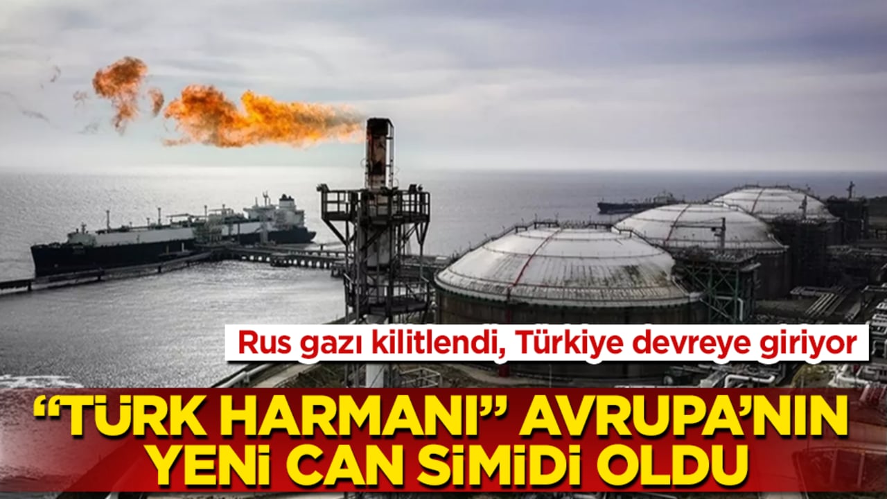 Rus gazı kilitlendi, Türkiye devreye giriyor! "Türk Harmanı" Avrupa’nın yeni can simidi oldu