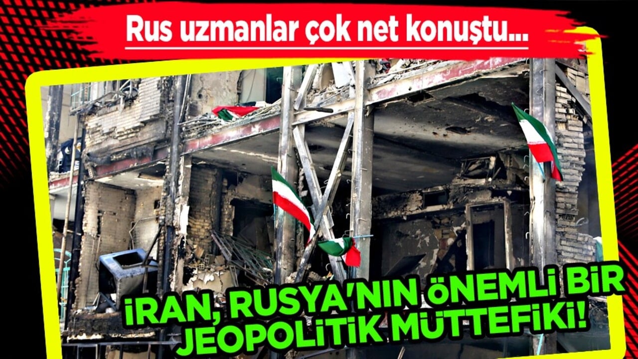 Rus uzmanlar duyurdu! İran, Rusya'nın önemli bir jeopolitik müttefiki... Diplomatik kanallar uyarısı
