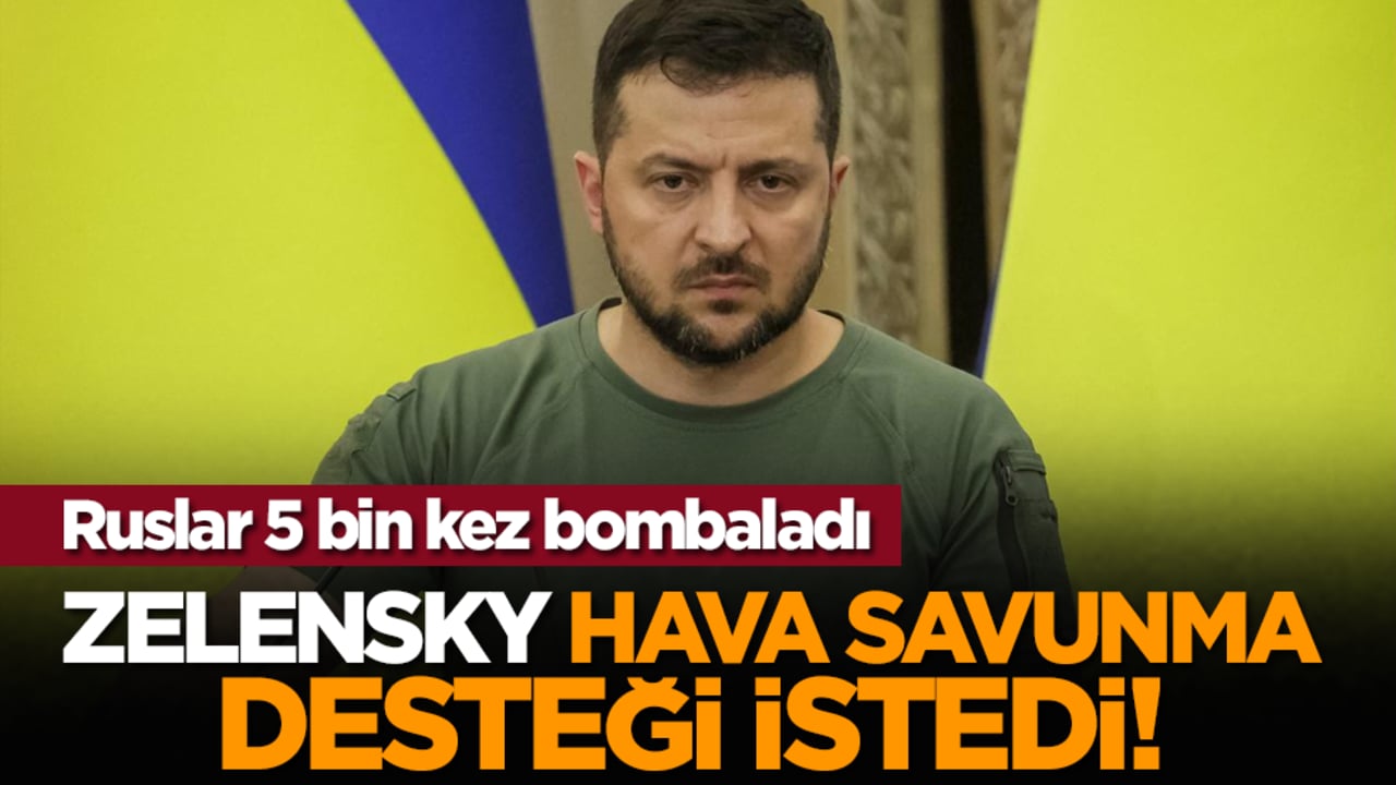 Ruslar 5 bin kez bombaladı: Zelensky hava savunma desteği istedi!