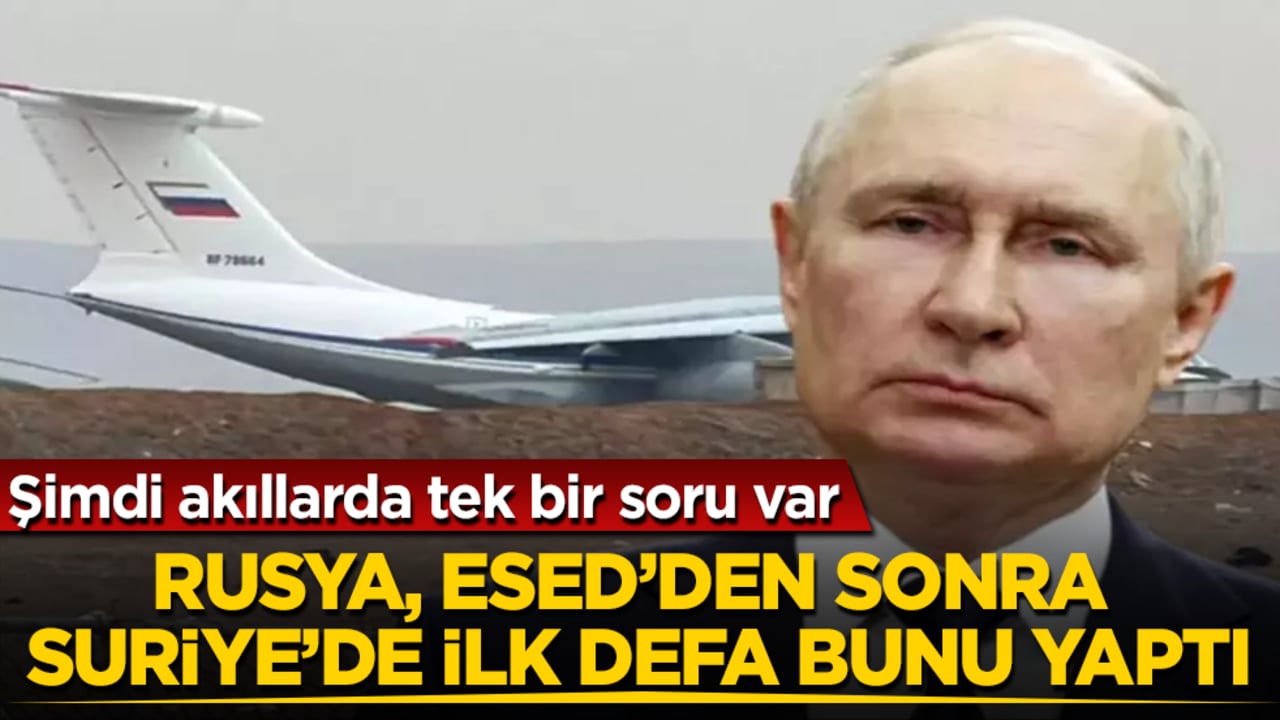 Rusya, Esed’den sonra Suriye’de ilk defa bunu yaptı! Şimdi akıllarda tek bir soru var