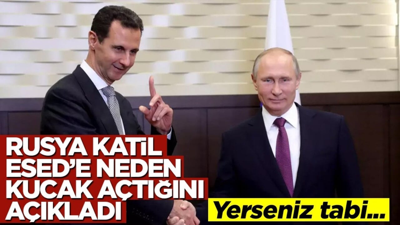 Rusya, katil Esed’e neden kucak açtığını açıkladı! Yerseniz tabi…