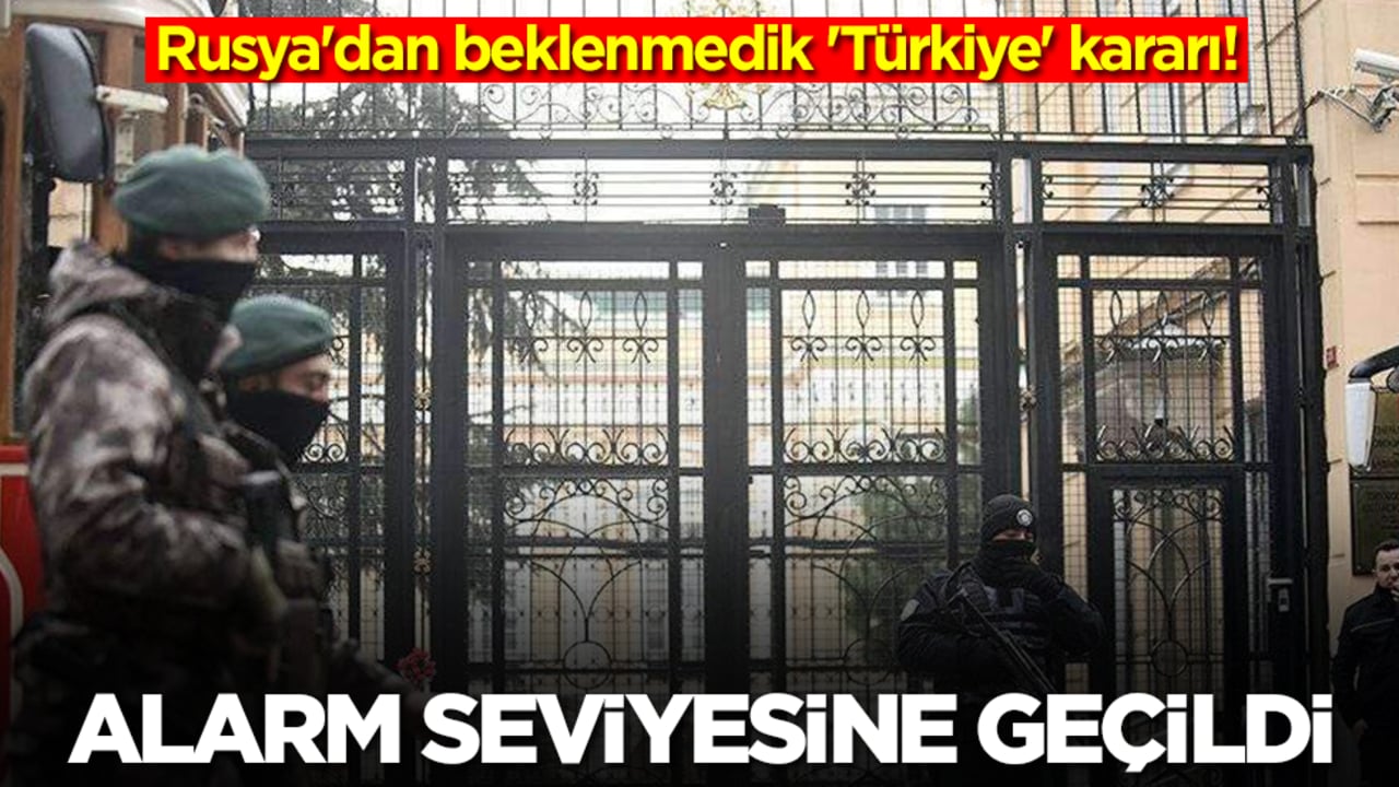 Rusya'dan beklenmedik 'Türkiye' kararı! Alarm seviyesine geçildi