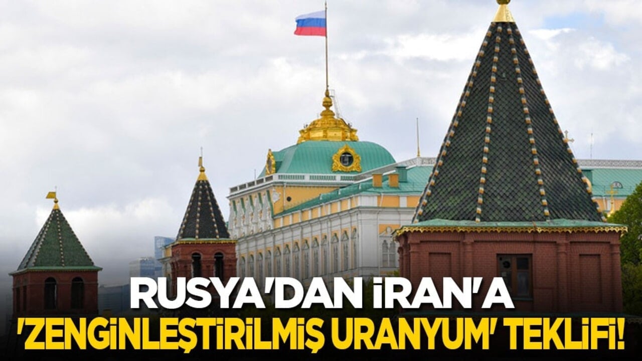 Rusya'dan İran'a 'zenginleştirilmiş uranyum' teklifi