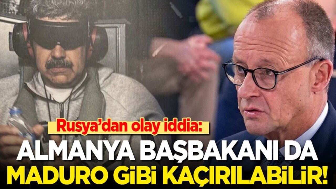 Rusya'dan olay iddia: Almanya başbakanı da Maduro gibi kaçırabilir